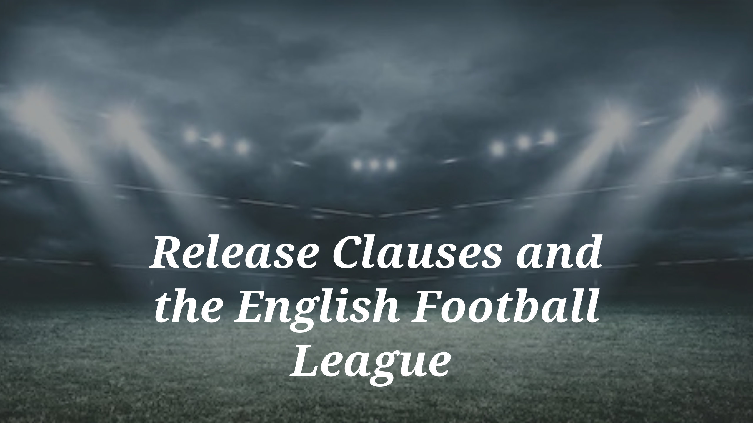 Release Clauses and the English Football League