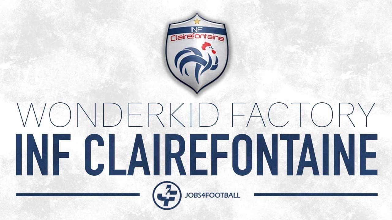 Wonderkid Factories: INF Clairefontaine