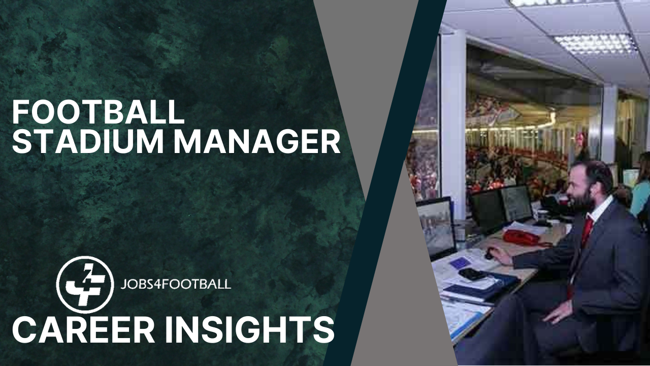 Career Insights Football Stadium Manager