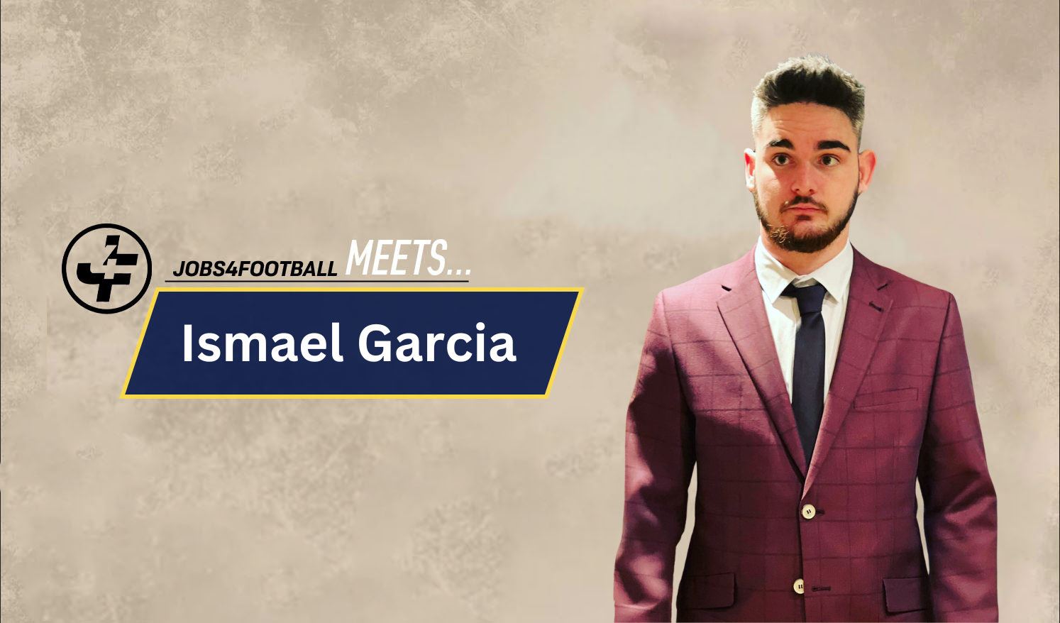 Jobs4football Meets... Ismael Garcia
