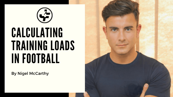 Calculating Training Loads in Football