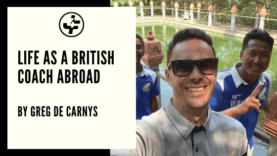 Life as a British Coach Abroad by Greg de Carnys