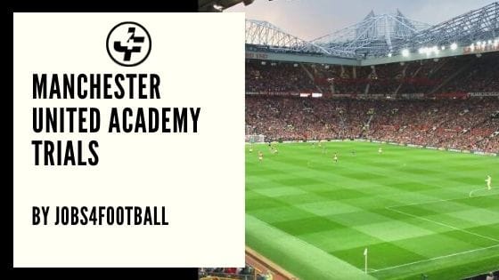 Manchester United Academy Trials 2024