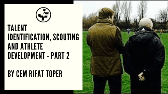 Talent Identification, Scouting and Athlete Development Part 2