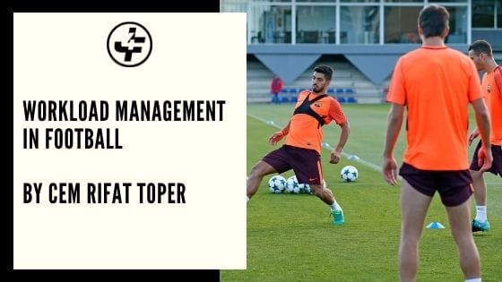 Workload Management in Football