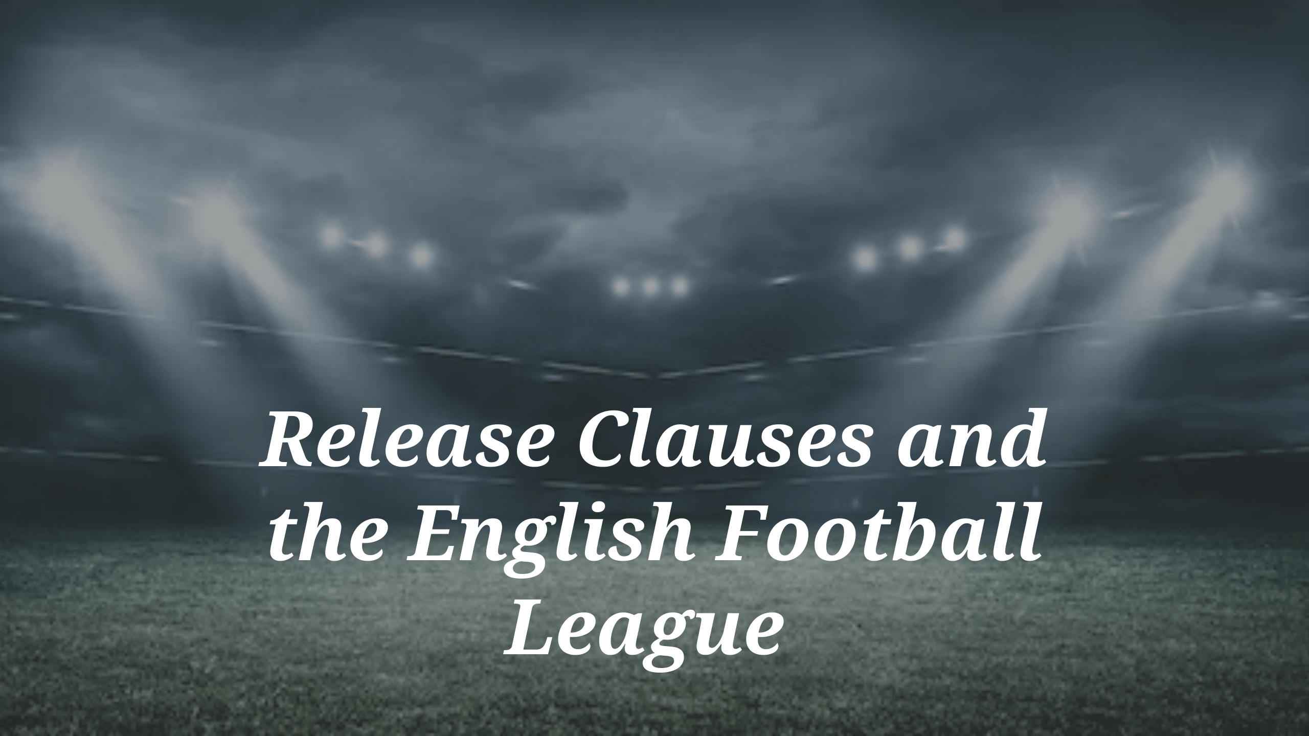 Release Clauses and the English Football League