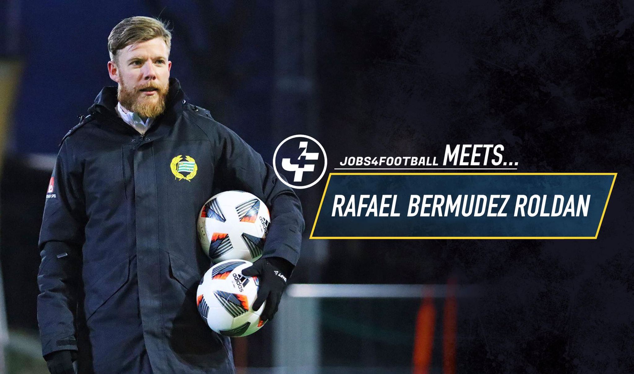 Jobs4Football meets Rafael Bermudez Roldan