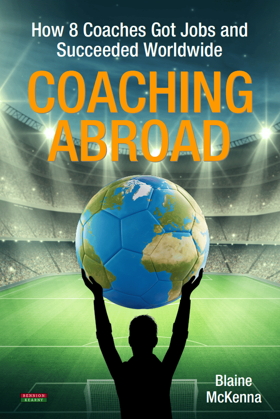 Coaching abroad by Blaine Mckenna - Who is the author behind the book motivating coaches globally to seek new challenges abroad