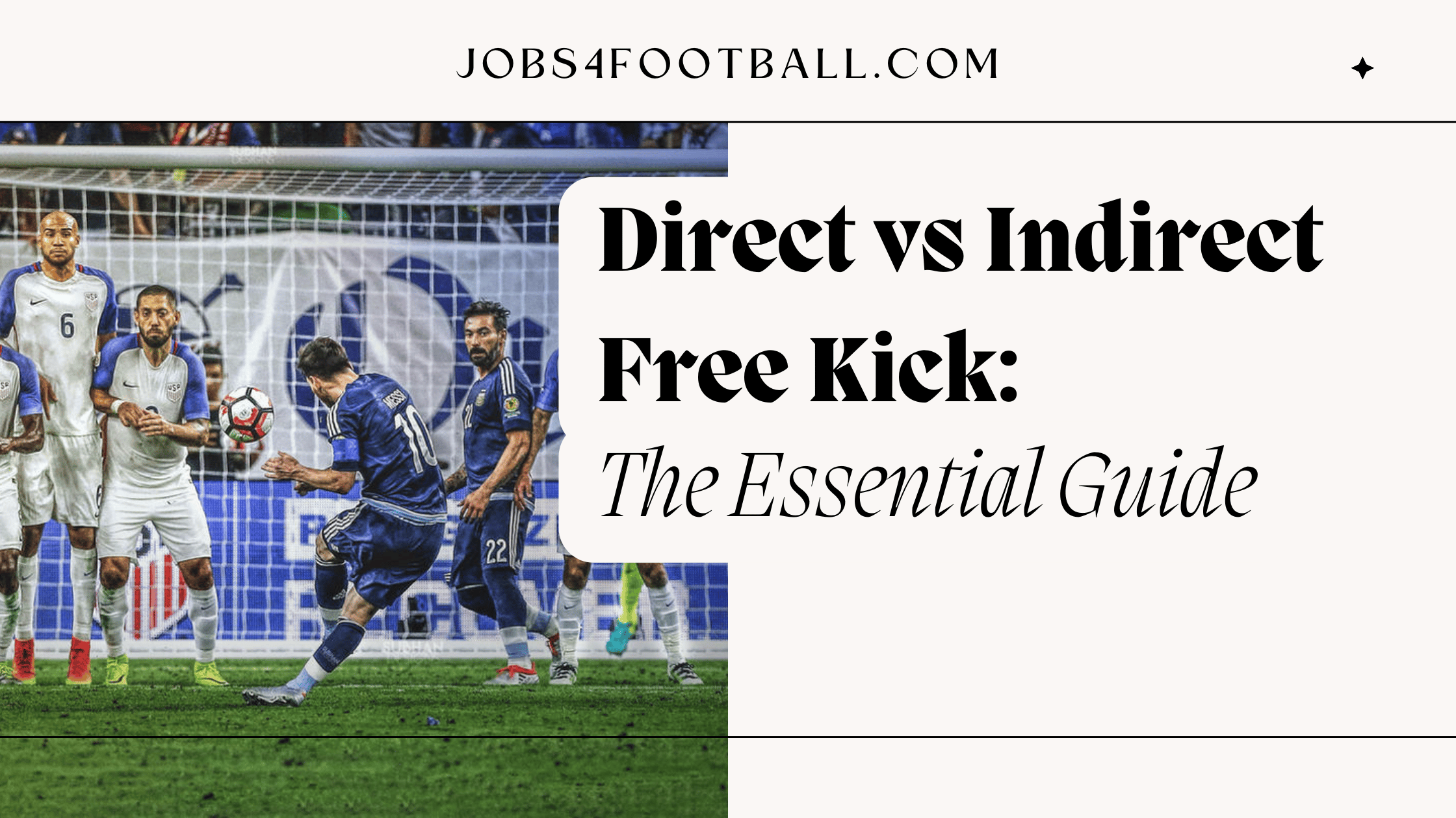 Direct vs Indirect Free Kick: The Essential Guide