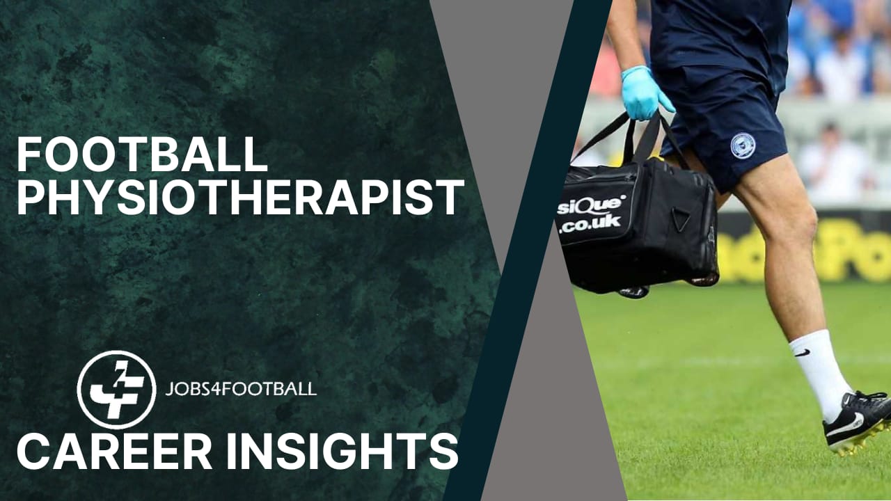 Career Insights Football Physiotherapist