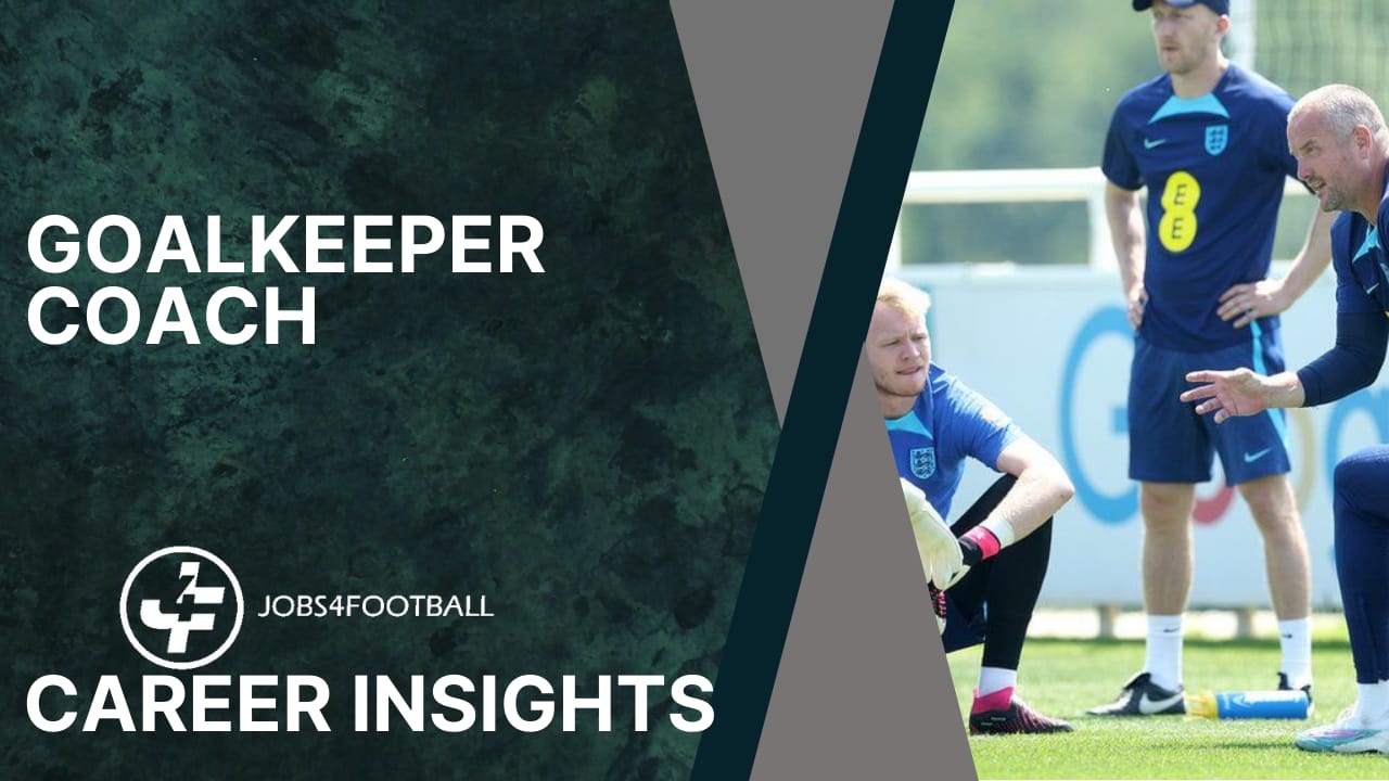 Career Insights Goalkeeper Coach