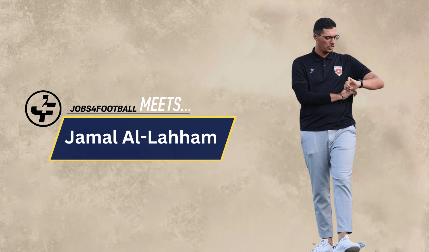 Jobs4football meets Jamal Al-Lahham