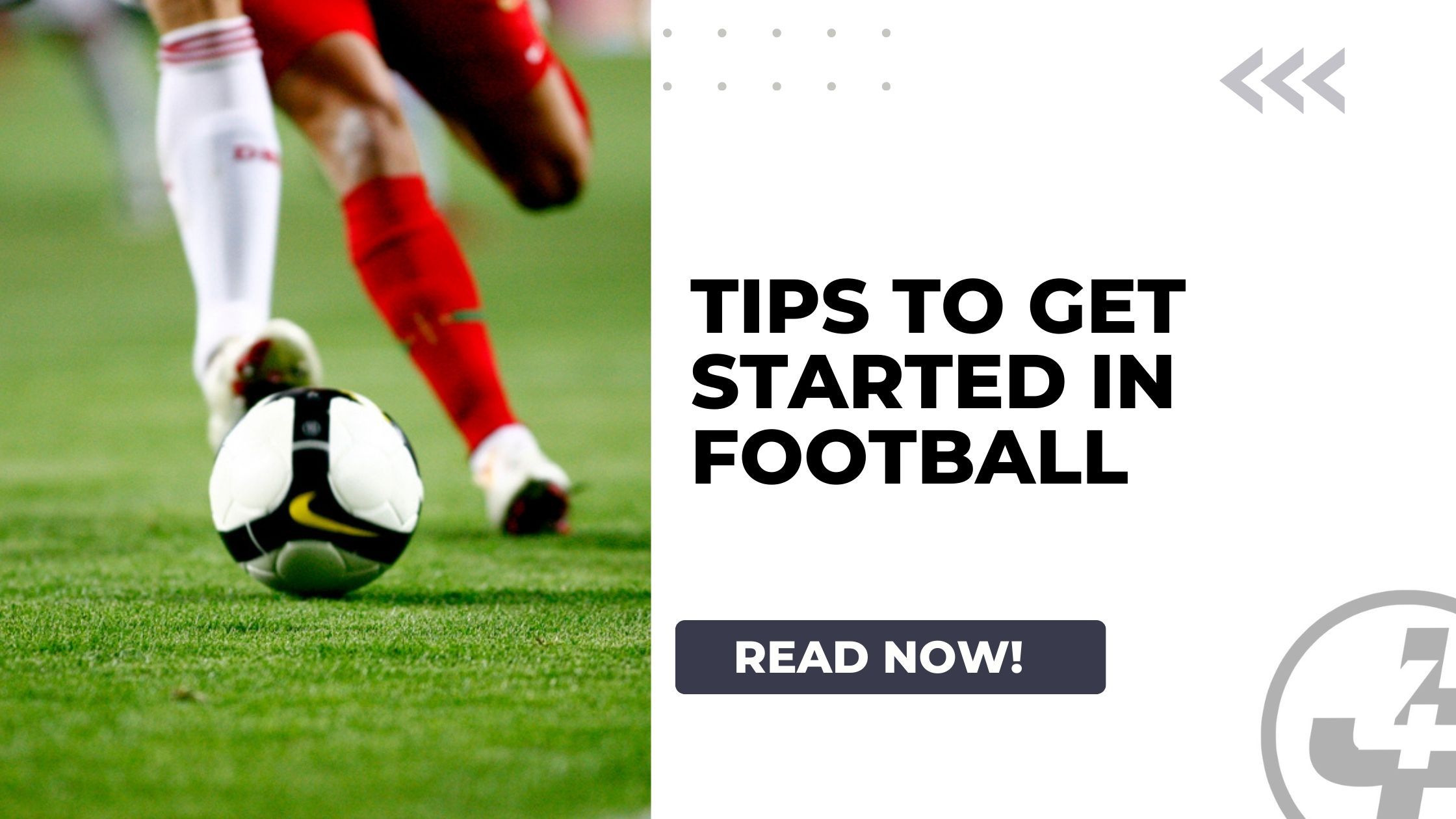 Top Tips to Get Started in Football