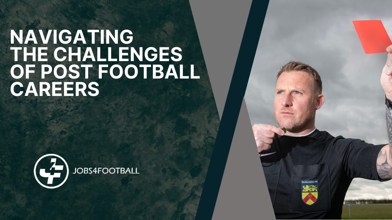 Navigating the challenges of post football careers