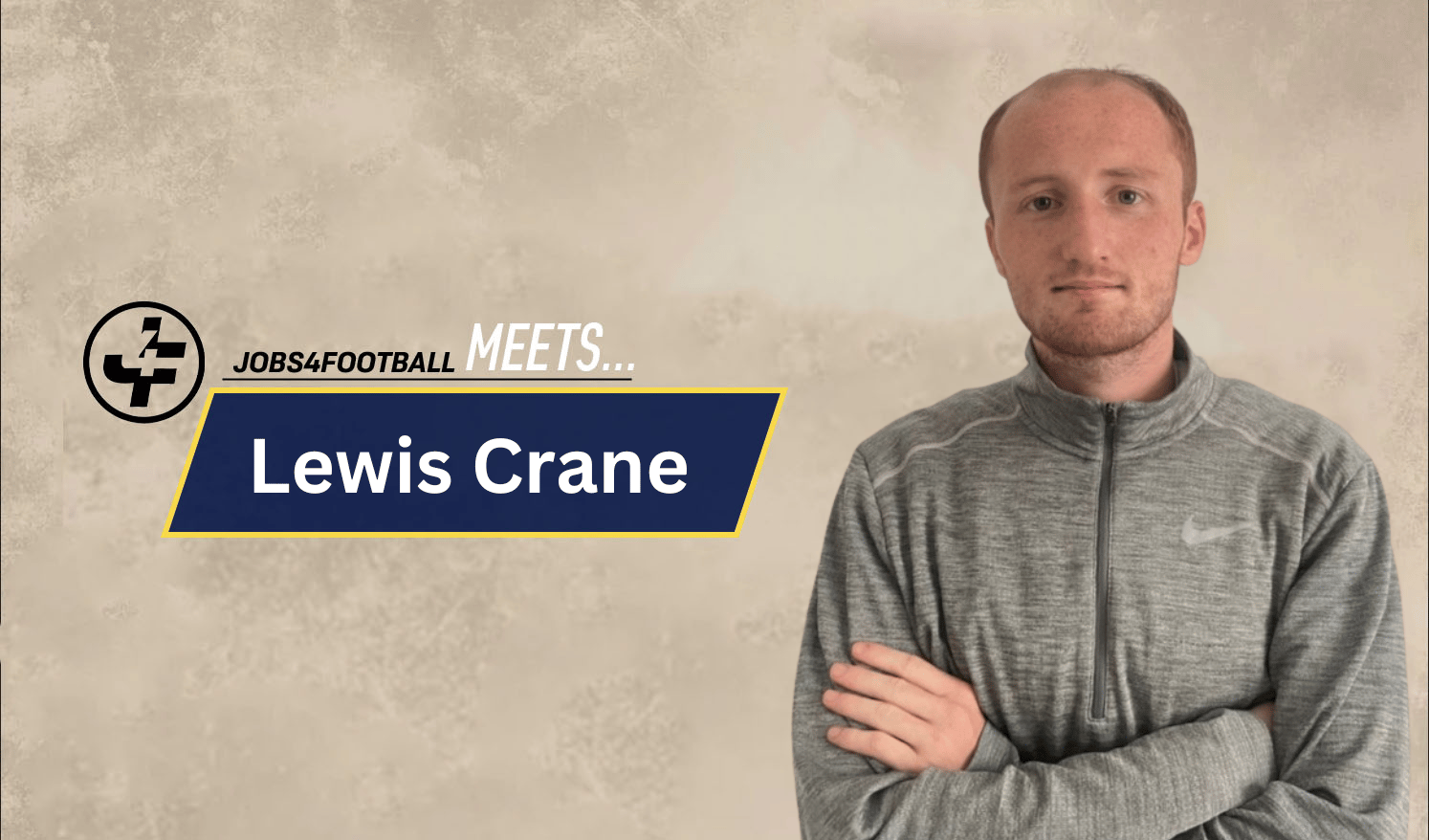 Jobs4football Meets... Lewis Crane