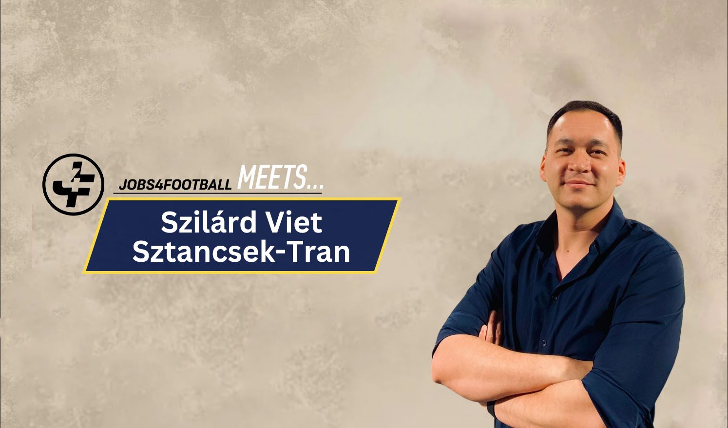 Jobs4football Meets Szilárd Viet Sztancsek-Tran
